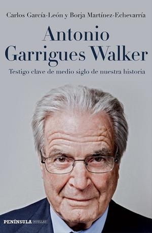 ANTONIO GARRIGUES WALKER | 9788499423524 | GARCÍA-LEÓN, CARLOS; MARTÍNEZ-ECHEVARRÍA, BORJA | Llibreria Drac - Llibreria d'Olot | Comprar llibres en català i castellà online