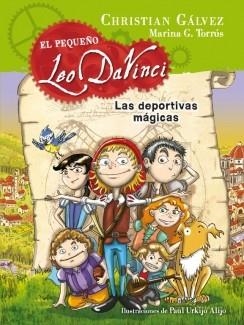 DEPORTIVAS MÁGICAS, LAS ( EL PEQUEÑO LEO DA VINCI 1 ) | 9788420417721 | GALVEZ, CHRISTIAN | Llibreria Drac - Llibreria d'Olot | Comprar llibres en català i castellà online