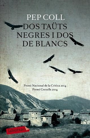 DOS TAÜTS NEGRES I DOS DE BLANCS | 9788499309132 | COLL, PEP | Llibreria Drac - Llibreria d'Olot | Comprar llibres en català i castellà online