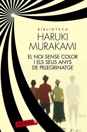 NOI SENSE COLOR I ELS SEUS ANYS DE PELEGRINATGE, EL | 9788499309170 | MURAKAMI, HARUKI | Llibreria Drac - Llibreria d'Olot | Comprar llibres en català i castellà online