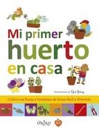 MI PRIMER HUERTO EN CASA | 9788497547758 | GARAY, ESTER | Llibreria Drac - Llibreria d'Olot | Comprar llibres en català i castellà online