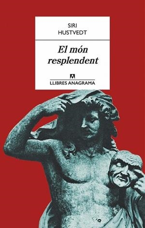 MÓN RESPLENDENT, EL | 9788433915153 | HUSTVEDT, SIRI | Llibreria Drac - Librería de Olot | Comprar libros en catalán y castellano online