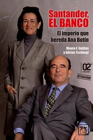 SANTANDER, EL BANCO | 9788483569900 | GUILLÉN, MAURO F.; TSCHOEGL, ADRIAN | Llibreria Drac - Llibreria d'Olot | Comprar llibres en català i castellà online