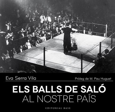 BALLS DE SALÓ AL NOSTRE PAÍS, ELS | 9788416166237 | SERRA, EVA | Llibreria Drac - Llibreria d'Olot | Comprar llibres en català i castellà online