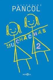 MUCHACHAS 2 | 9788490601723 | PANCOL, KATHERINE | Llibreria Drac - Librería de Olot | Comprar libros en catalán y castellano online