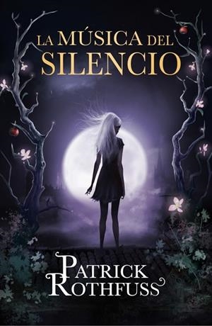 MÚSICA DEL SILENCIO, LA | 9788401343575 | ROTHFUSS, PATRICK | Llibreria Drac - Llibreria d'Olot | Comprar llibres en català i castellà online