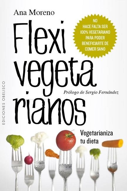 FLEXIVEGETARIANOS | 9788416192052 | MORENO, ANA BEATRIZ | Llibreria Drac - Llibreria d'Olot | Comprar llibres en català i castellà online