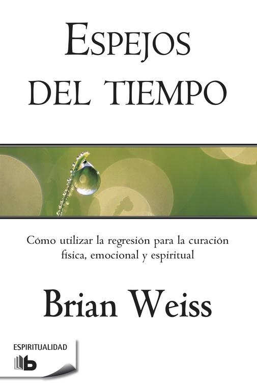 ESPEJOS DEL TIEMPO | 9788498728088 | WEISS, BRIAN L. | Llibreria Drac - Librería de Olot | Comprar libros en catalán y castellano online