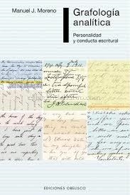 GRAFOLOGÍA ANALÍTICA | 9788416192069 | MORENO, MANUEL JOSÉ | Llibreria Drac - Llibreria d'Olot | Comprar llibres en català i castellà online