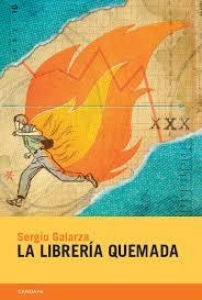 LIBRERÍA QUEMADA, LA | 9788415934097 | GALARZA, SERGIO | Llibreria Drac - Llibreria d'Olot | Comprar llibres en català i castellà online