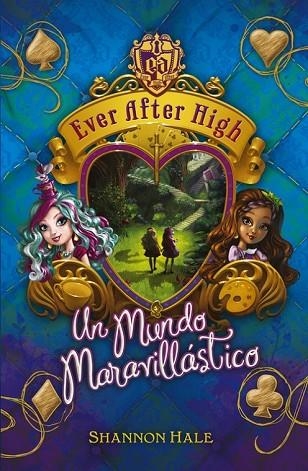 MUNDO MARAVILLÁSTICO, UN (EVER AFTER HIGH) | 9788420417745 | HALE, SHANNON | Llibreria Drac - Llibreria d'Olot | Comprar llibres en català i castellà online