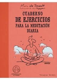 CUADERNO DE EJERCICIOS PARA LA MEDITACIÓN DIARIA | 9788492716661 | SMEDT, MARC ; AUGAGNEUR, JEAN | Llibreria Drac - Llibreria d'Olot | Comprar llibres en català i castellà online