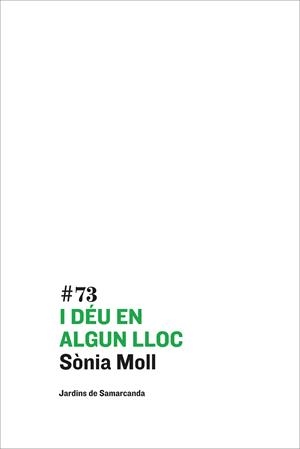 I DÉU EN ALGUN LLOC | 9788497665254 | MOLL, SÒNIA | Llibreria Drac - Librería de Olot | Comprar libros en catalán y castellano online