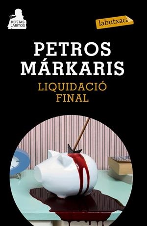 LIQUIDACIÓ FINAL | 9788483839454 | MÁRKARIS, PETROS | Llibreria Drac - Llibreria d'Olot | Comprar llibres en català i castellà online