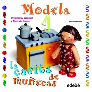 MODELA LA CASITA DE MUÑECAS CON PLASTILINA | 9788468311623 | CUXART PICART, BERNADETTE | Llibreria Drac - Llibreria d'Olot | Comprar llibres en català i castellà online