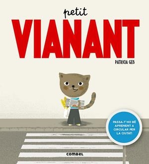 PETIT VIANANT | 9788498259414 | GEIS, PATRICIA | Llibreria Drac - Llibreria d'Olot | Comprar llibres en català i castellà online