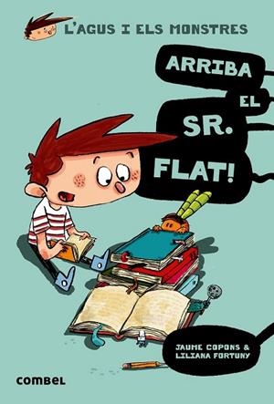 ARRIBA EL SR. FLAT (L'AGUS I ELS MONSTRES 1) | 9788498259100 | COPONS, JAUME | Llibreria Drac - Librería de Olot | Comprar libros en catalán y castellano online