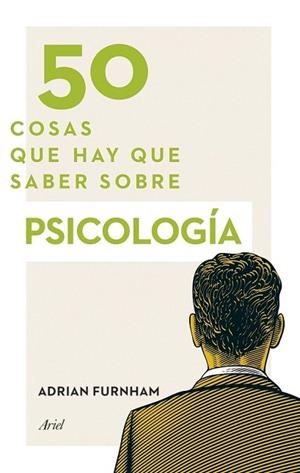 50 COSAS QUE HAY QUE SABER SOBRE PSICOLOGÍA | 9788434418905 | FURNHAM, ADRIAN | Llibreria Drac - Llibreria d'Olot | Comprar llibres en català i castellà online