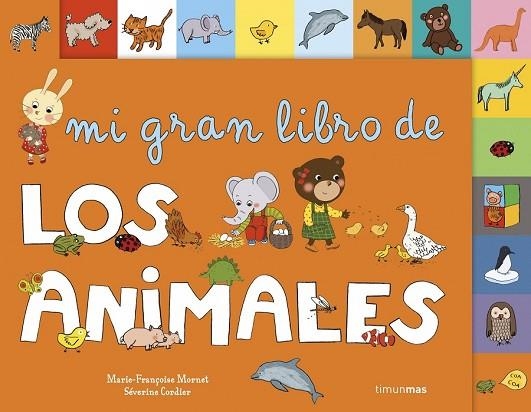 MI GRAN LIBRO DE LOS ANIMALES | 9788408126157 | MORNET, MARIE-FRANÇOISE | Llibreria Drac - Llibreria d'Olot | Comprar llibres en català i castellà online