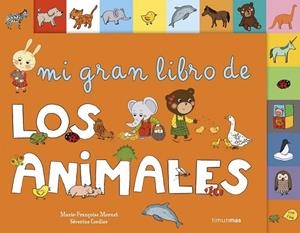 MI GRAN LIBRO DE LOS ANIMALES | 9788408126157 | MORNET, MARIE-FRANÇOISE | Llibreria Drac - Llibreria d'Olot | Comprar llibres en català i castellà online