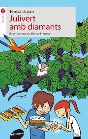 JULIVERT AMB DIAMANTS | 9788415975120 | DURAN, TERESA | Llibreria Drac - Llibreria d'Olot | Comprar llibres en català i castellà online