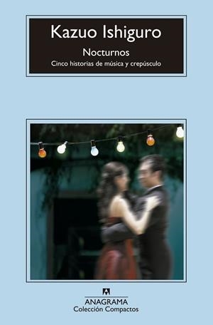 NOCTURNOS | 9788433977519 | ISHIGURO, KAZUO | Llibreria Drac - Librería de Olot | Comprar libros en catalán y castellano online