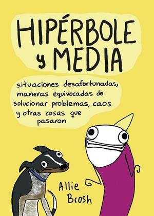 HIPÉRBOLE Y MEDIA | 9788416223077 | BROSH, ALLIE | Llibreria Drac - Llibreria d'Olot | Comprar llibres en català i castellà online