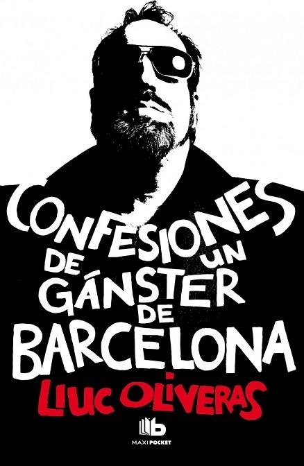 CONFESIONES DE UN GÁNGSTER DE BARCELONA | 9788490700006 | OLIVERAS, LLUC | Llibreria Drac - Llibreria d'Olot | Comprar llibres en català i castellà online