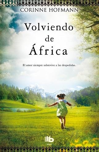 VOLVIENDO DE ÁFRICA | 9788498729986 | HOFMANN, CORINNE | Llibreria Drac - Llibreria d'Olot | Comprar llibres en català i castellà online