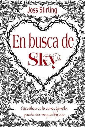 EN BUSCA DE SKY (ALMAS GEMELAS, 1) | 9788469601785 | STIRLING, JOSS | Llibreria Drac - Llibreria d'Olot | Comprar llibres en català i castellà online