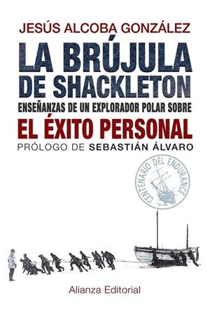 BRÚJULA DE SHACKLETON, LA | 9788420691701 | ALCOBA, JESÚS | Llibreria Drac - Llibreria d'Olot | Comprar llibres en català i castellà online