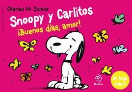 BUENOS DÍAS, AMOR (SNOOPY Y CARLITOS 6) | 9788415945567 | SCHULZ, CHARLES M. | Llibreria Drac - Librería de Olot | Comprar libros en catalán y castellano online