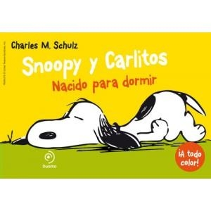 NACIDO PARA DORMIR (SNOOPY Y CARLITOS 5) | 9788415945550 | SCHULZ, CHARLES M. | Llibreria Drac - Llibreria d'Olot | Comprar llibres en català i castellà online