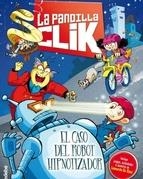 CASO DEL ROBOT HIPNOTIZADOR, EL (LA PANDILLA CLIK 1) | 9788468312781 | AAVV | Llibreria Drac - Llibreria d'Olot | Comprar llibres en català i castellà online