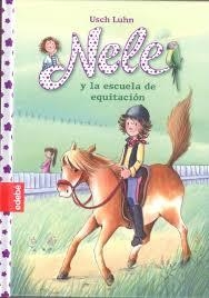 NELE Y LA ESCUELA DE EQUITACIÓN (NELE 2) | 9788468309156 | LUHN, USCH | Llibreria Drac - Llibreria d'Olot | Comprar llibres en català i castellà online