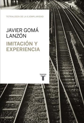 IMITACIÓN Y EXPERIENCIA | 9788430616824 | GOMA, JAVIER | Llibreria Drac - Llibreria d'Olot | Comprar llibres en català i castellà online