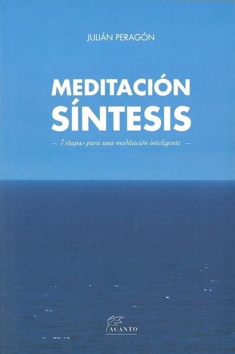 MEDITACIÓN SÍNTESIS | 9788415053521 | PERAGÓN, JULIÁN | Llibreria Drac - Llibreria d'Olot | Comprar llibres en català i castellà online