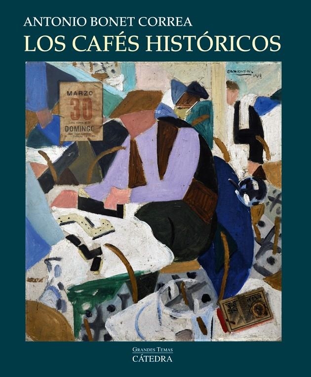 CAFÉS HISTÓRICOS, LOS | 9788437633411 | BONET CORREA, ANTONIO | Llibreria Drac - Llibreria d'Olot | Comprar llibres en català i castellà online