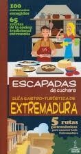 GUÍA GASTRO-TURÍSTICA DE EXTREMADURA ESCAPADAS DE CUCHARA | 9788416137367 | AA.DD. | Llibreria Drac - Llibreria d'Olot | Comprar llibres en català i castellà online