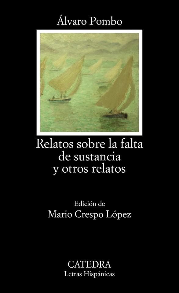 RELATOS SOBRE LA FALTA DE SUSTANCIA Y OTROS RELATOS | 9788437631431 | POMBO, ÁLVARO | Llibreria Drac - Llibreria d'Olot | Comprar llibres en català i castellà online