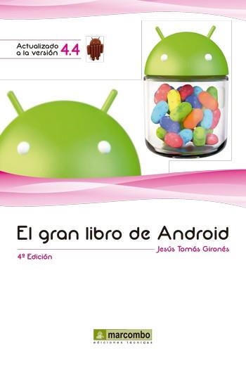 GRAN LIBRO DE ANDROID 4ªED., EL | 9788426721679 | TOMÁS, JESÚS | Llibreria Drac - Llibreria d'Olot | Comprar llibres en català i castellà online