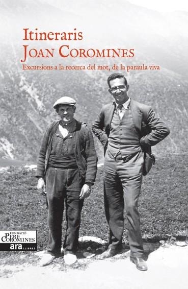 ITINERARIS EXCURSIONS A LA RECERCA DEL MOT | 9788416154098 | COROMINES, JOAN | Llibreria Drac - Librería de Olot | Comprar libros en catalán y castellano online