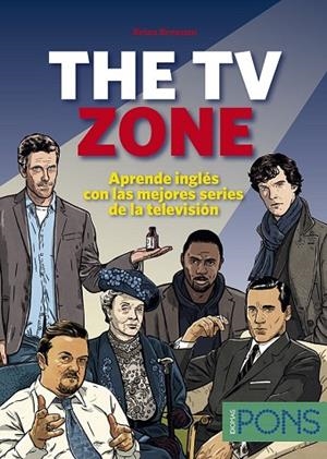 THE TV ZONE. APRENDE INGLÉS CON LAS MEJORES SERIES DE LA TELE | 9788415640431 | AA.DD. | Llibreria Drac - Llibreria d'Olot | Comprar llibres en català i castellà online