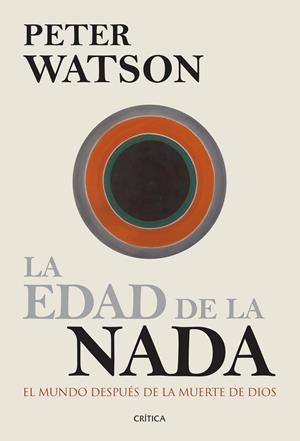 EDAD DE LA NADA, LA | 9788498927405 | WATSON, PETER | Llibreria Drac - Llibreria d'Olot | Comprar llibres en català i castellà online