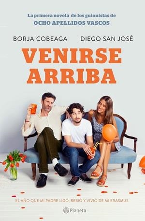 VENIRSE ARRIBA | 9788408132547 | COBEAGA, BORJA; SAN JOSÉ, DIEGO | Llibreria Drac - Llibreria d'Olot | Comprar llibres en català i castellà online