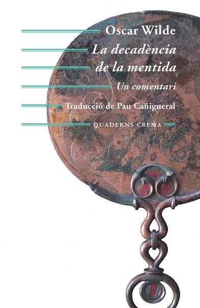 DECADÈNCIA DE LA MENTIDA, LA | 9788477275626 | WILDE, OSCAR | Llibreria Drac - Librería de Olot | Comprar libros en catalán y castellano online