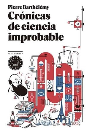 CRÓNICAS DE CIENCIA IMPROBABLE | 9788494258015 | BARTHÉLÉMY, PIERRE | Llibreria Drac - Llibreria d'Olot | Comprar llibres en català i castellà online