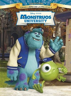 MONSTRUOS UNIVERSITY EL GRAN LIBRO DE LA PELÍCULA | 9788499514680 | DISNEY | Llibreria Drac - Llibreria d'Olot | Comprar llibres en català i castellà online