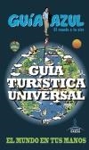 GUÍA TURÍSTICA UNIVERSAL 2014 (GUÍA AZUL) | 9788416137442 | AAVV | Llibreria Drac - Llibreria d'Olot | Comprar llibres en català i castellà online