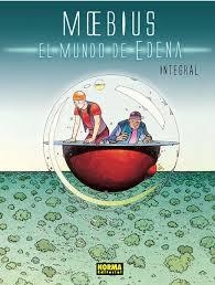 MOEBIUS. EL MUNDO DE EDENA. INTEGRAL | 9788467916737 | MOEBIUS | Llibreria Drac - Librería de Olot | Comprar libros en catalán y castellano online